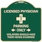 Signmission Licensed Physician Parking Only Violators Should Have Their Heads Examined, A-DES-G-1818-23886 A-DES-G-1818-23886 - alternate 1